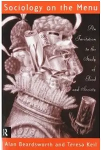Sociology on the Menu: An Invitation to the Study of Food and Society