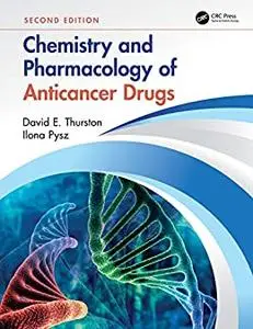 Chemistry and Pharmacology of Anticancer Drugs, 2nd Edition