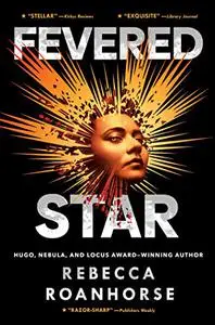 Fevered Star (Between Earth and Sky, Book 2)