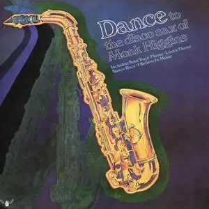 Monk Higgins - Dance To The Disco Sax Of Monk Higgins (1974/2024) [Official Digital Download 24/192]