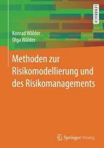 Methoden zur Risikomodellierung und des Risikomanagements [Repost]