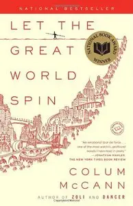 Let the Great World Spin: A Novel