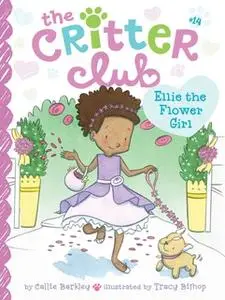 «Ellie the Flower Girl» by Callie Barkley