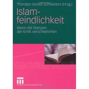 Islamfeindlichkeit: Wenn die Grenzen der Kritik verschwimmen