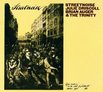 Brian Auger & The Trinity & Julie Driscoll - Streetnoise (1969) & The Mod Years 1965-1969 (2009)