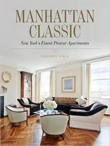 Manhattan Classic: New York's Finest Prewar Apartments (Repost)