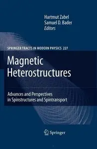 Magnetic Heterostructures: Advances and Perspectives in Spinstructures and Spintransport