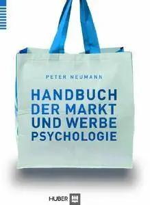Handbuch der Markt- und Werbepsychologie