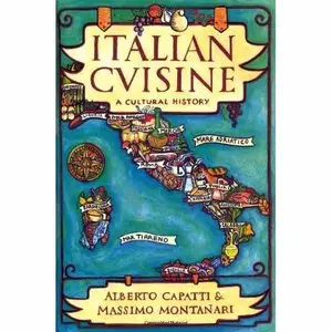 Italian Cuisine: A Cultural History (Repost)