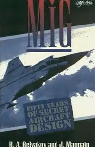 Mig: Fifty Years of Secret Aircraft Design
