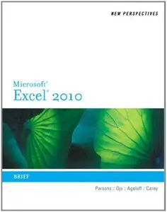New Perspectives on Microsoft Excel 2010: Brief (repost)
