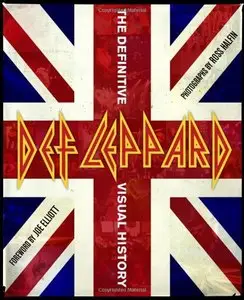 Def Leppard: The Definitive Visual History