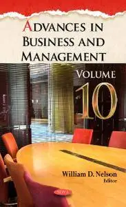 Advances in Business and Management: Volume 10