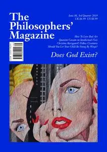 The Philosophers' Magazine - 3rd Quarter 2019