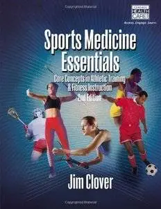 Sports Medicine Essentials: Core Concepts in Athletic Training & Fitness Instruction (2th Edition)