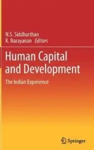 Human Capital and Development: The Indian Experience [Repost]