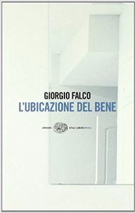 L'ubicazione del bene - Giorgio Falco