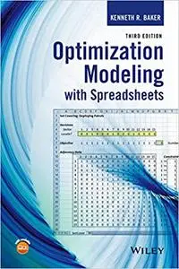 Optimization Modeling with Spreadsheets 3rd Edition