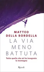 Matteo Della Bordella - La via meno battuta