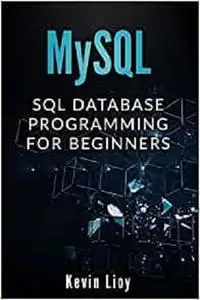 MYSQL: SQL Database Programming for Beginners (Web Development)