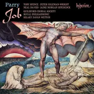 Hilary Davan Wetton, Royal Philharmonic Orchestra, Guildford Choral Society - Hubert Parry: Job (1998)