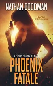 «Phoenix Fatale» by Nathan Goodman