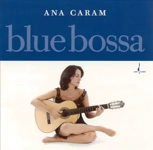 Ana Caram - Blue Bossa (2001) [Official Digital Download 24bit/96Hz]