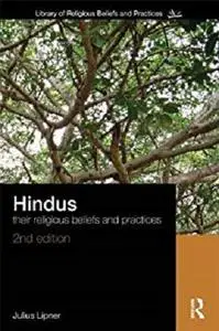 Hindus: Their Religious Beliefs and Practices (The Library of Religious Beliefs and Practices)