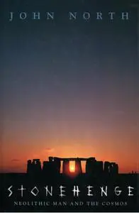 Stonehenge: Neolithic Man and the Cosmos