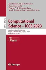 Computational Science – ICCS 2023: 23rd International Conference, Part III