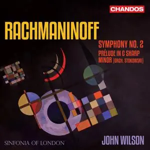 Sinfonia of London & John Wilson - Rachmaninoff: Symphony No. 2, Prelude in C# Minor (2023) [Official Digital Download 24/96]