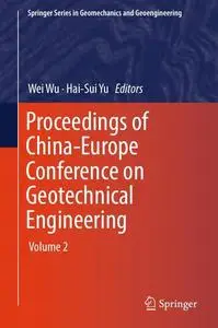 Proceedings of China-Europe Conference on Geotechnical Engineering: Volume 2 (Repost)