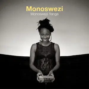 Monoswezi - Monoswezi Yanga (2015)