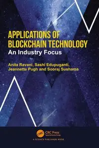 Applications of Blockchain Technology: An Industry Focus