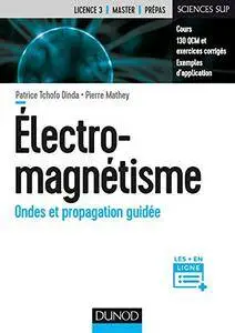 Electromagnétisme : Ondes et propagation guidée (Physique)