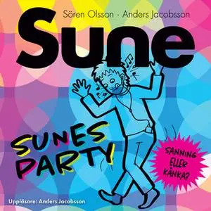 «Sunes party» by Anders Jacobsson,Sören Olsson