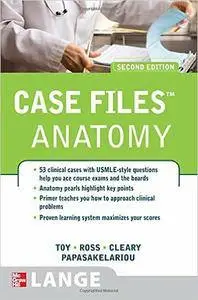 Case Files: Gross Anatomy, 2nd Edition (Repost)