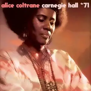 Alice Coltrane - Carnegie Hall '71 (2018) {Remastered, Unofficial Release}