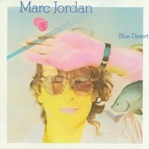 Marc Jordan - Blue Desert (1979) {1990 Warner Bros. Canada}