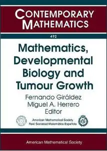 Mathematics, Developmental Biology and Tumour Growth