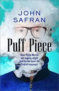 Puff Piece: How Philip Morris set vaping alight (and burned down the English language)