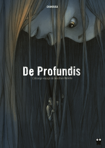 De Profundis - L'étrange Voyage de Jonathan Melville