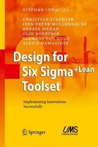 Design for Six Sigma + LeanToolset: Implementing Innovations Successfully (Repost)