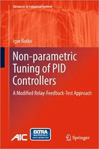 Non-parametric Tuning of PID Controllers: A Modified Relay-Feedback-Test Approach