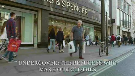 BBC Panorama - Undercover: The Refugees Who Make Our Clothes (2016)
