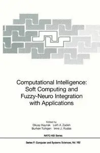 Computational Intelligence: Soft Computing and Fuzzy-Neuro Integration with Applications