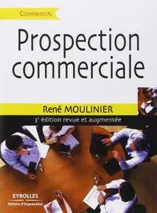 Prospection commerciale: Stratégie et tactiques pour acquérir de nouveaux clients