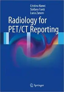 Radiology for PET/CT Reporting (Repost)