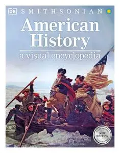 American History: A Visual Encyclopedia, New Edition