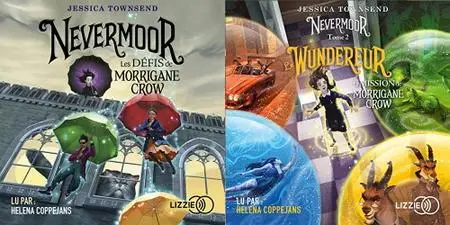 Jessica Townsend, "Nevermoor", tomes 1 et 2